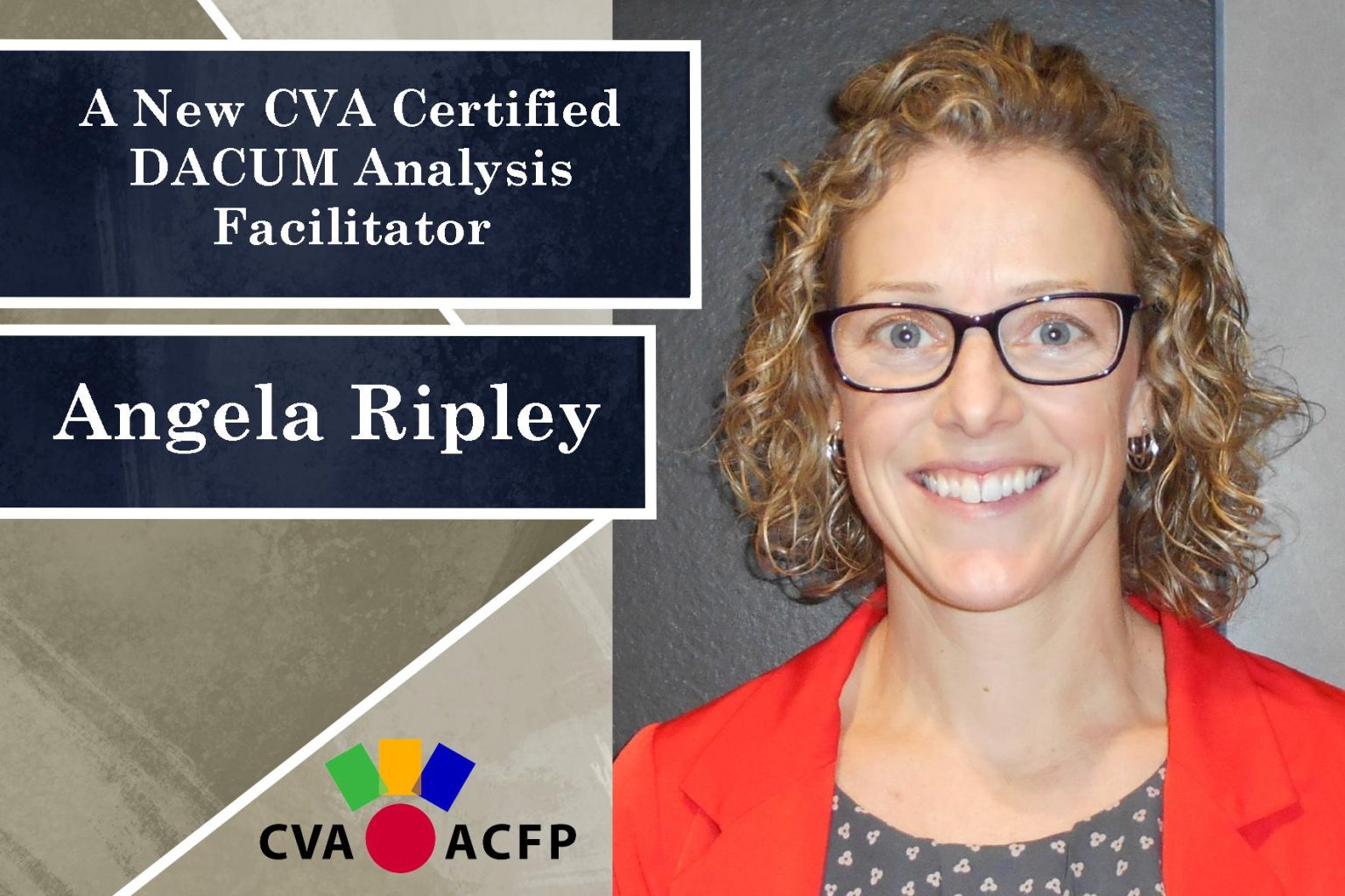 A New DACUM Analysis Facilitator – Angela Ripley – CVA – ACFP